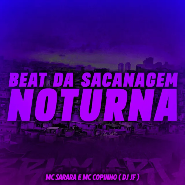 Beat da Sacanagem Noturna (feat. Mc Copinho & MC SARARA)