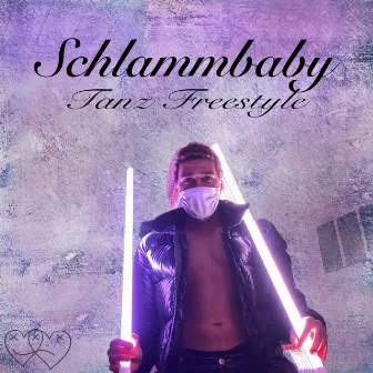 Tanz Freestyle by Schlammbaby