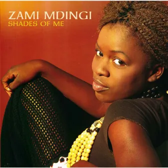 Shades Of Me by Zami Mdingi