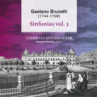 Gaetano Brunetti: Sinfonías Vol. 3 by Camerata Antonio Soler