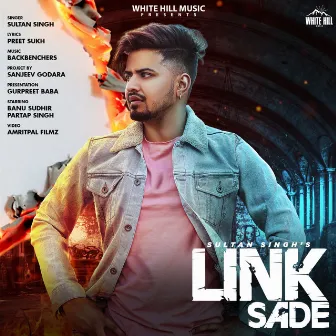 Link Sade by Sultan Singh