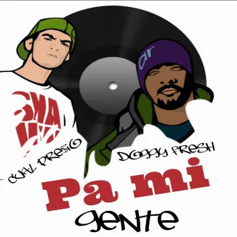 Pa Mi Gente by Cual Pre$io