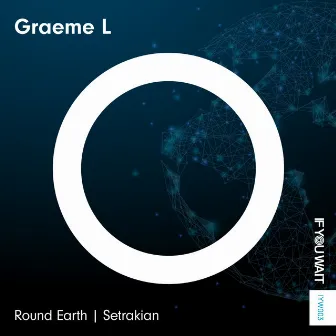 Graeme L Round Earth by Graeme L