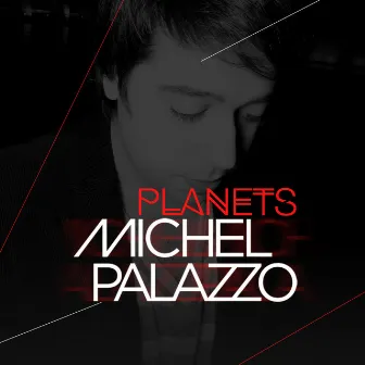 Planets by Michel Palazzo