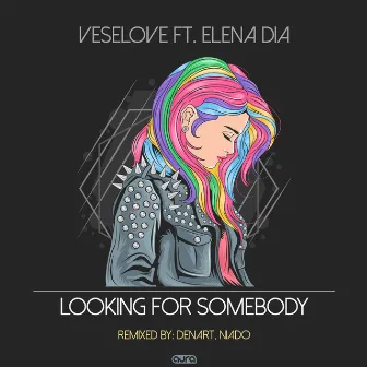 Looking for Somebody by Veselove