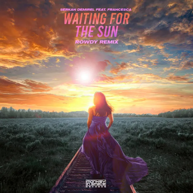 Waiting For The Sun - Rowdy Remix