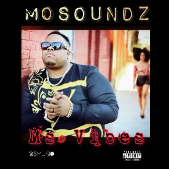 Ms. Vibes by Mo Soundz