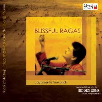 Blissful Ragas (Classical) by Jayateerth Mevundi