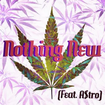 Nothing New by $tar Child