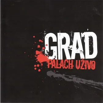 Live in Palach by Grad