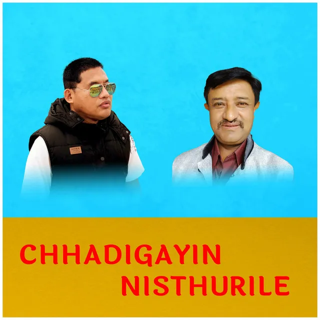 Chhadigayin Nisthurile