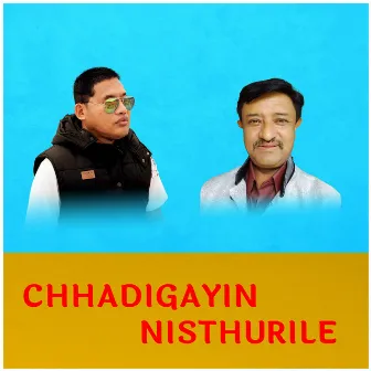 Chhadigayin Nisthurile by JB Rai