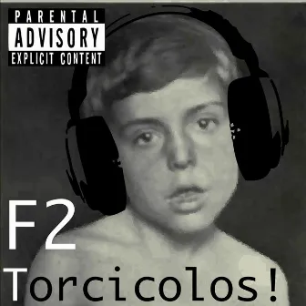 Torcicolos! by F2