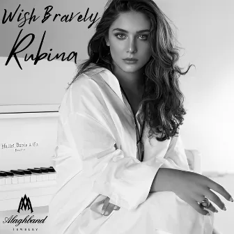 Wish Bravely by Rubina