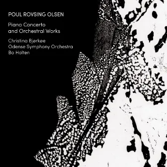 Rovsing Olsen: Orchestral Works by Poul Rovsing Olsen