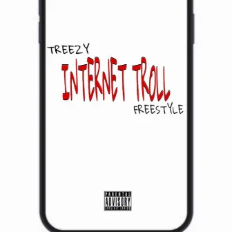 INTERNET TROLL freestyle by Tree2y