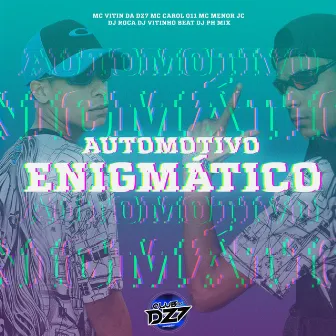 Automotivo Enigmático by CLUB DA DZ7