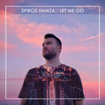 Let Me Go by Spiros Hamza