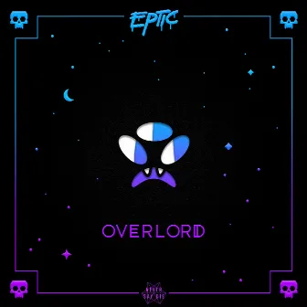 Overlord EP by Eptic