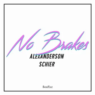 No Brakes by Schier