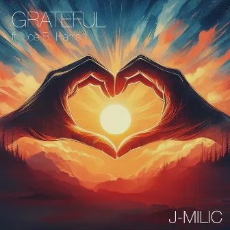 Grateful by J-MILIC