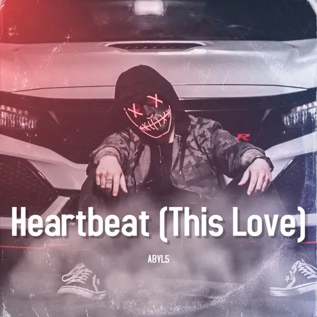 Heartbeat (This Love) - Dawdle Remix