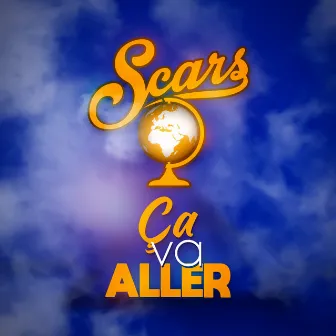 Ça va aller by Scars