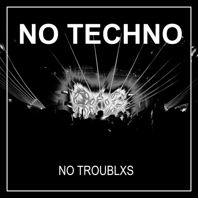 No Techno