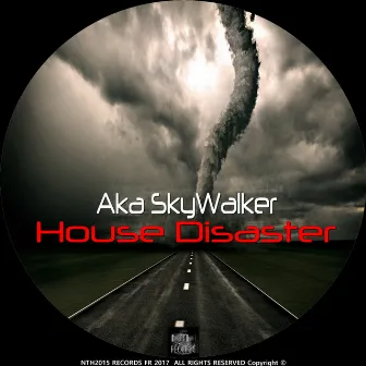 House Disaster by Aka Sky Walker