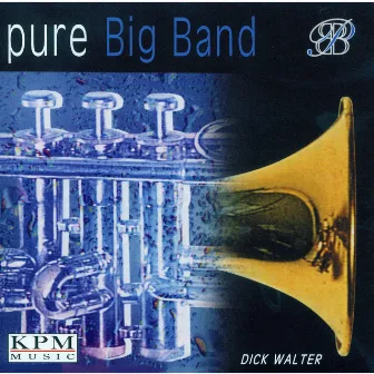 Pure Big Band - Part 1 by Dick Walter