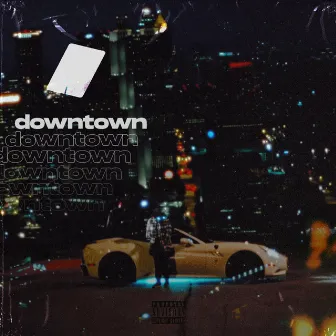 Downtown by Kinda White