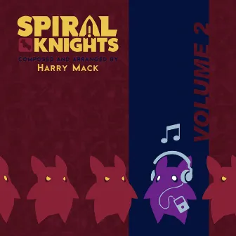 Spiral Knights - Volume II by Harry Mack