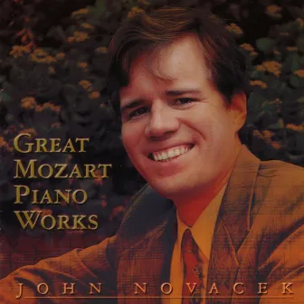 Great Mozart Piano Works by John Novacek