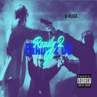 Ready 2 Go by K-Rugs