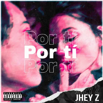 Por ti by Jhey Z