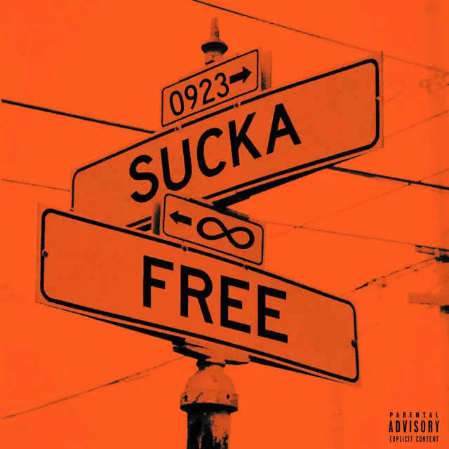 SUCKA FREE FOREVER