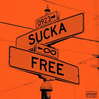 SUCKA FREE FOREVER by Steelo Fury