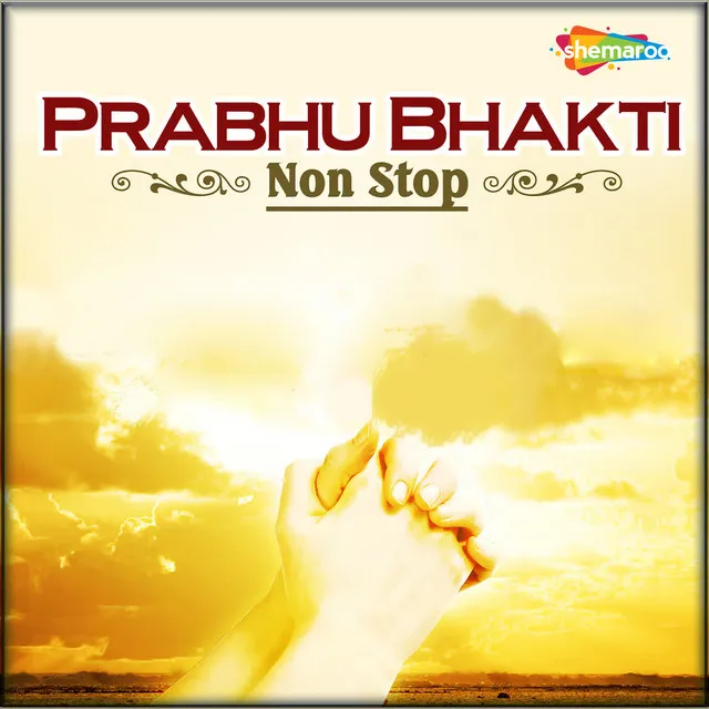 Prabhu Bhakti Non Stop Part A