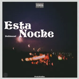 Esta Noche by Doblesoul