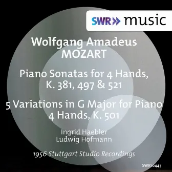 Mozart: Sonatas for Piano 4 Hands, K. 381, 497 & 521 and 5 Variations in G Major for Piano 4 Hands, K. 501 by Ludwig Hoffmann