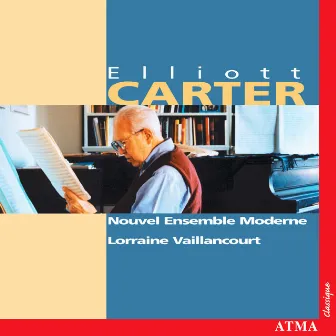 Carter: Chamber and Instrumental Music by Nouvel Ensemble Moderne