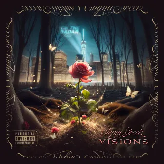 VISIONS by Chyna Streetz