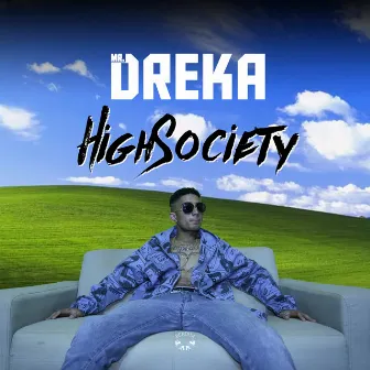 High Society by Mr. Dreka