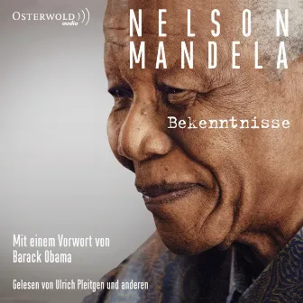 Bekenntnisse (Private Notizen, Briefe und Tagebücher) by Nelson Mandela