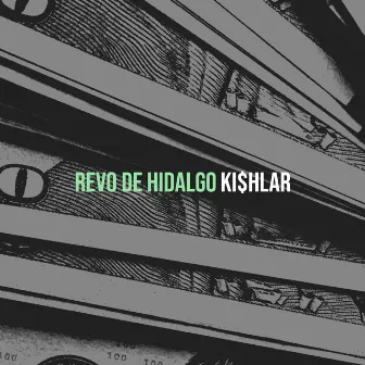 Revo de Hidalgo by Ki$hlar