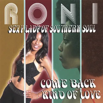 Come Back Kind of Love by Roni