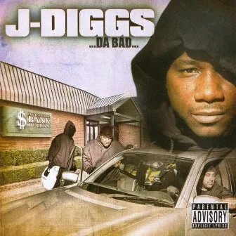 …Da Bad… by J-Diggs