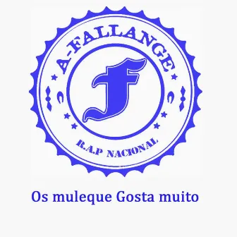 Os Muleque Gosta Muito by A Fallange