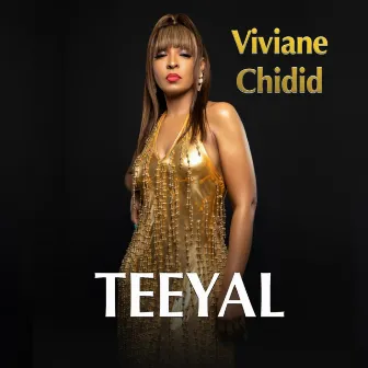 Teeyal by Viviane Chidid