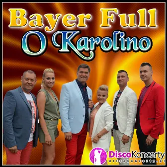 O Karolino (Radio Edit) by Bayer Full